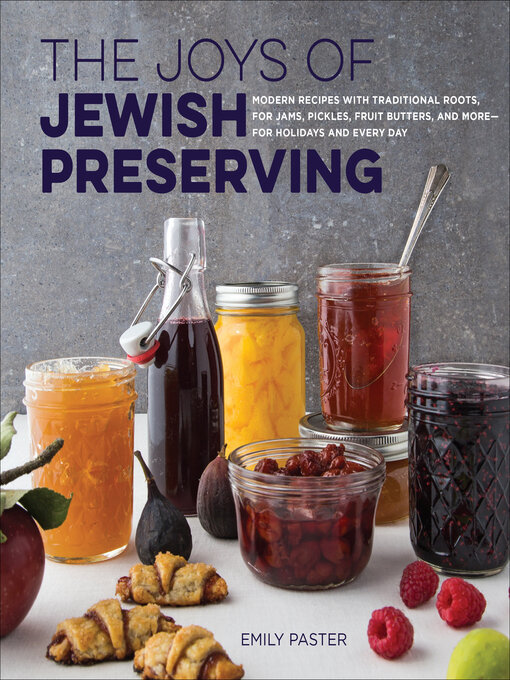 Title details for The Joys of Jewish Preserving by Emily Paster - Available